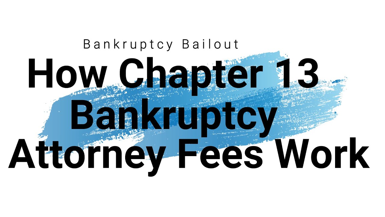 How Do Chapter 13 Bankruptcy Attorney Fees Work? - YouTube