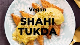 VEGAN SHAHI TUKDA | VEGAN INDIAN DESSERT RECIPE - Vegan Richa Recipes