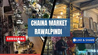 Aj Main chaina Market// rawalpindi Gaye //.         #chinamarket