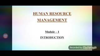 HUMAN RESOURCE MANAGEMENT MODULE - 1 Objectives of HRM