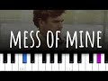 Mess Is Mine ~ Vance Joy (piano tutorial)