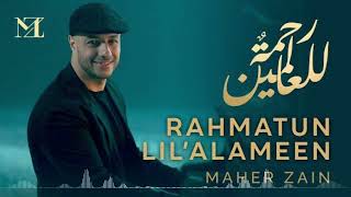 Maher Zain - Rahmatun Lil'Alameen - ماهر زين - رحمة للعالمين