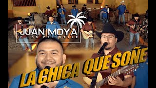 Juan Moya Y Los Del Valle x Los Tesoros De Javi - La Chica Que Soñe (En Vivo)