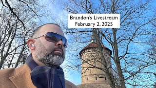 Brandon's livestream Feb. 2, 2025. Life in Sweden.