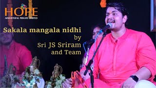 Sakala mangala nidhi by Sri JS Sriram and Team