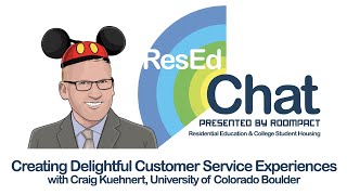 ResEdChat Ep 20: Craig Kuehnert on Creating Delightful Customer Service Experiences