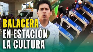 BALACERA EN ESTACIÓN CULTURA: TODO LO QUE SE SABE DE LO OCURRIDO EN SAN BORJA