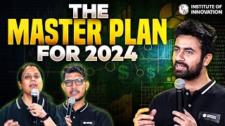 The MASTER PLAN For 2024