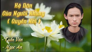 Quyển Nhì Kệ Dân Của Người Khùng - Tuấn Văn - Ngọc An