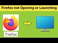 Fix Firefox Browser not Opening & Launching issue in Windows 11 Laptop