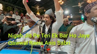 Nigah Jis Pe Teri Ek Bar Ho Jaye