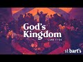 God's Kingdom: Kingdom Here and Now (Week 2) | Luke 17:20-37 | St Bart's Toowoomba