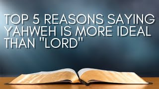 Top 5 Reasons Not to Call God "Lord"