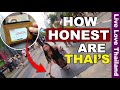 How Honest Are Thai People ? | Is THAILAND Really Safe #livelovethailand
