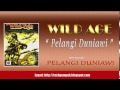 Wild Age - Pelangi Duniawi (CD Quality)