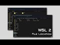 Linux FILES location and ACCESS option on WSL 2 | Windows 11/10