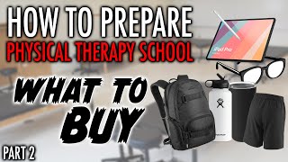 Physical Therapy School Essentials THIS IS WHAT YOU NEED