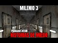 Milenio 3 - Historias de miedo (Podcast #238)