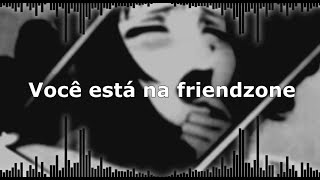 S3RL - Friendzoned [Tradução/Legendado]