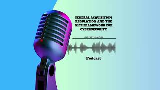 Federal Acquisition Regulation and the NICE Framework for Cybersecurity