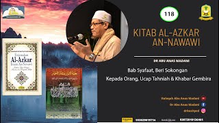 AAM 2024 Al-Azkar An-Nawawi (118) Syafaat, Beri Sokongan Kepada Orang, Ucap Tahniah, Khabar Gembira.