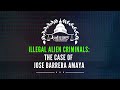 Illegal Alien Criminals: The Case of Jose Barrera Amaya