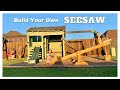 HOW TO BUILD A SEESAW | EASY DIY | SIMPLE HOME PROJECT