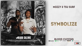 Mozzy & Tsu Surf - Symbolize (Blood Cuzzins)