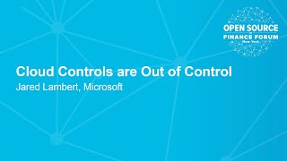 Cloud Controls are Out of Control - Jared Lambert, Microsoft