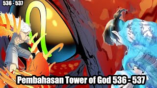 Pembahasan Chapter 536 - 537 - Tower of God