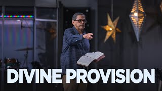 Divine Provision w/ Pastor Carlos