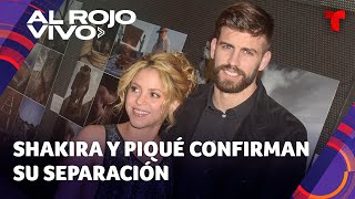 Shakira y Gerard Piqué confirman que se separan