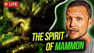 7 Signs the Spirit of Mammon Is Influencing Your Life