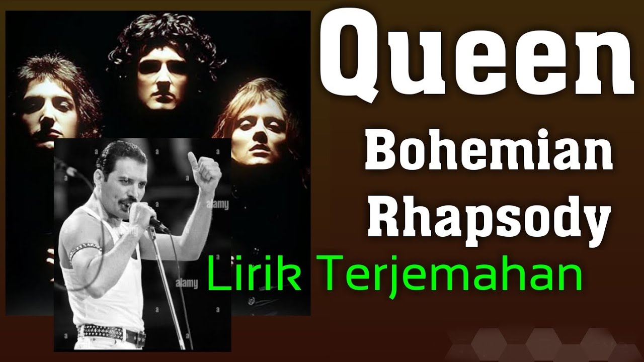 Bohemian Rhapsody - Queen - Lyrics Terjemahan - YouTube