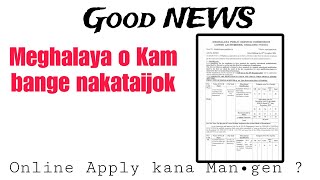 #job  Meghalaya o Kam bange nakataijok || online apply ka•bo || Garo video ||