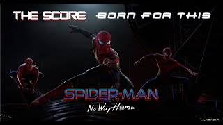 The Sore - Born For This | Spider-Man No Way Home, Tom, Tobey, Andrew 🕷︎🕷︎🕷︎ | Music Video
