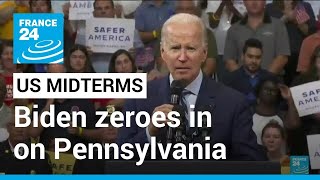 Biden zeroes in on Pennsylvania ahead of midterm elections • FRANCE 24 English