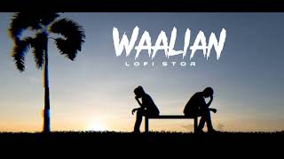 Waalian [Slowed+Reverb] - Harnoor | Lofi Stor | Textaudio