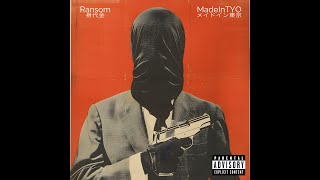 RANSOM x MadeInTYO - \