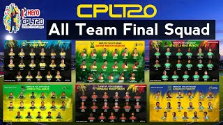 CPL 2020 - All Team Final Squad | Carribean Premier League |TKR, BT, JT, GAW, SLZ, SKNP Players 2020