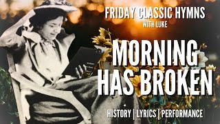 Morning Has Broken, Like the First Morning - story behind the song and a close look at the lyrics