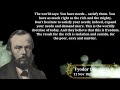 fyodor dostoevsky deep thoughts quotes one of the best psychological novelist in world literature