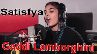 Satisfya|| Female Version  || Gaddi Lamborghini ||  Imran Khan ||  Layris video||