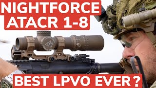 BEST LPVO EVER? -- NIGHTFORCE ATACR 1-8