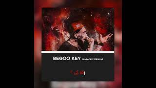 KARAOKE VERSION _ BEGOO KEY?! _TATALOO @AmirTataloo @TATAL2WO کارائوکی « بگو کی » از امیر تتلو