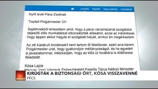 Kirúgták a biztonsági őrt, Kósa visszavenné