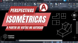 Perspectiva Isométrica A Partir De Vistas No AutoCAD | Doovi