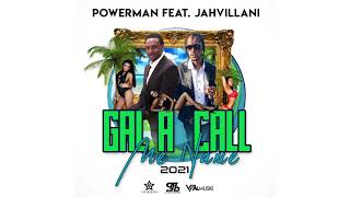 Jahvillani x Powerman - Gal A Call We Name (Dancehall)