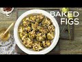 Baked Figs with Cheese | Food Channel L Recipes