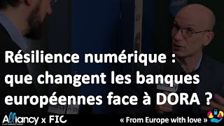 Résilience numérique : que changent les banques européennes face à DORA ?